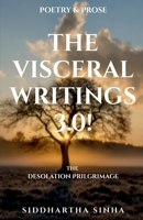 The Visceral Writings 3.0! 1685542794 Book Cover