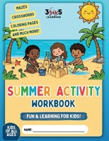 Summer Activities Workbook for Kids B0H3Q77DBT Book Cover