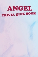 Angel: Trivia Quiz Books B08F6R3T9D Book Cover