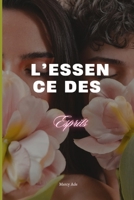 L’Essence des Esprits (French Edition) B0FNRZLR7D Book Cover