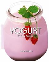 Yogurt: 50 Easy Recipes 8854410160 Book Cover