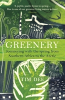 Greenery: Journeys in Springtime 1784707899 Book Cover