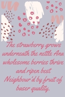 The strawberry grows underneath the nettle: strawberry Lover Notebook Journal 6 x 9Inches 100 Lined Blank Pages 170532777X Book Cover