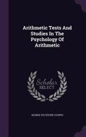 Arithmetic Tests and Studies in the Psychology of Arithmetic 1358813752 Book Cover