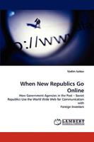 When New Republics Go Online 3838317602 Book Cover