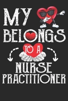 My Heart Belongs T A Nurse Practitioner 2020 Journal: Nurse Practitioner Funny Gift 110 Pages Graduate Students 1654979430 Book Cover