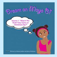 Dream on Maya B! 1605005517 Book Cover