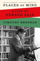 Places of Mind: A Life of Edward Said 0374146535 Book Cover