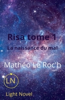Risa tome 1: la naissance du mal (Risa La Série) (French Edition) B0FLGPFQ71 Book Cover
