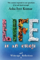 Life is an emoji: Write-ups and Reflections B08GFRWHPD Book Cover