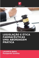 Legislação E Ética Farmacêuticas Uma Abordagem Prática (Portuguese Edition) 6209470572 Book Cover