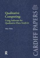 Qualitative Computing: Using Software for Qualitative Data Analysis: Using Software for Qualitative Data Analysis 1138279234 Book Cover