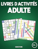 Livres d’activités adulte: 100 mots de recherche et 100 sudoku avec solutions - Gros caractères pour adultes (Vol.1) B089CQK2R8 Book Cover