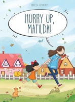 Hurry up, Matilda! 8412681029 Book Cover