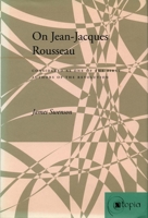 On Jean-Jacques Rousseau: Considered as One of the First Authors of the Revolution (Atopia: Philosophy, Political Theory, Ae) 0804738645 Book Cover
