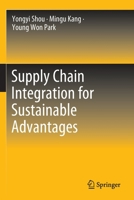 Supply Chain Integration for Sustainable Advantages 981169334X Book Cover