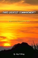 Third Greatest Commandment? B0H3VML1GX Book Cover