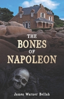 The Bones of Napoleon 1954840594 Book Cover