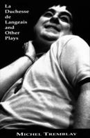 La Duchesse de Langeais & Other Plays (Talonplays) 0889221049 Book Cover