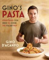 Gino's Pasta: Everything You Need to Cook the Italian Way 1856269752 Book Cover