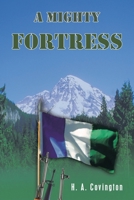 A Mighty Fortress 1420859005 Book Cover