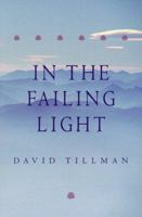 In the Failing Light: A Memoir 0966897234 Book Cover