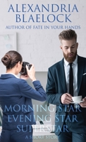 Morning Star, Evening Star, Superstar 1925749371 Book Cover