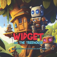 Widget and the Treehouse 1088144640 Book Cover