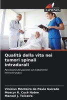 Qualità della vita nei tumori spinali intradurali (Italian Edition) 620947683X Book Cover