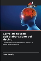 Correlati neurali dell'elaborazione del rischio (Italian Edition) 6208983916 Book Cover