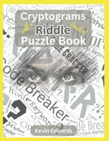 Cryptograms With A Twist Of Riddle Puzzle Book | Large Print Cryptogram Puzzle Book For Adults B0CPSP2V9M Book Cover