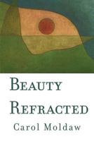 Beauty Refracted 1945588071 Book Cover
