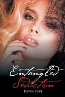 ENTANGLED SEDUCTION (New Edition): New Edition B096LYMMB9 Book Cover