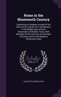 Rome in the Nineteenth Century 1275478409 Book Cover