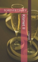 Kismet II: Forever Daley B0BTSTW995 Book Cover