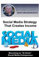 Social Media Wisdom That Creates Income 1519652437 Book Cover