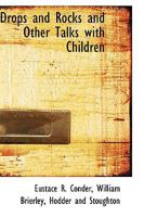 Drops and Rocks and Other Talks with Children 0469688378 Book Cover
