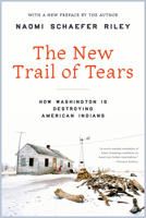The New Trail of Tears: How Washington Is Destroying American Indians 1641772263 Book Cover