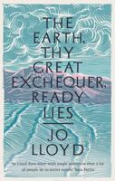 The Earth, Thy Great Exchequer, Ready Lies 1800750129 Book Cover