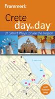 Frommer's Crete Day by Day 0470717084 Book Cover