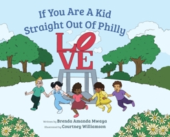 If You Are A Kid Straight Out Of Philly 1733465340 Book Cover