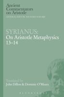 Syrianus: On Aristotle Metaphysics 13-14 1472558146 Book Cover