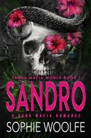 Sandro: A Dark Mafia Romance (Tampa Mafia World) 1947287702 Book Cover