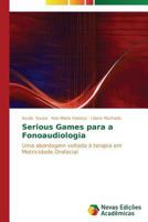 Serious Games Para a Fonoaudiologia 3639680391 Book Cover
