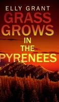 Grass Grows in the Pyrenees 4824104114 Book Cover