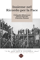 Insieme nel Ricordo per la Pace 8866604437 Book Cover