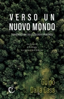 Verso un Nuovo Mondo: Conversazioni sull’ecologia profonda B0B7GPTX72 Book Cover