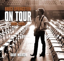 Bruce Springsteen on Tour: 1968-2005 1596912820 Book Cover