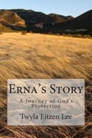 Erna's Story: A Journey of God's Protection 149371810X Book Cover