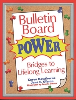 Bulletin Board Power: Bridges to Lifelong Learning 1563089173 Book Cover